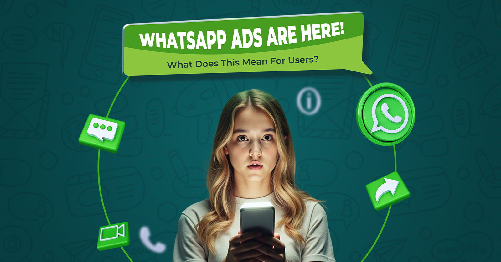 TechDogs-"WhatsApp Ads Are Here. What Does This Mean For Users?"